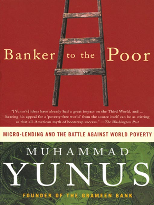 Muhammad Yunus 的 Banker to the Poor 內容詳情 - 可供借閱